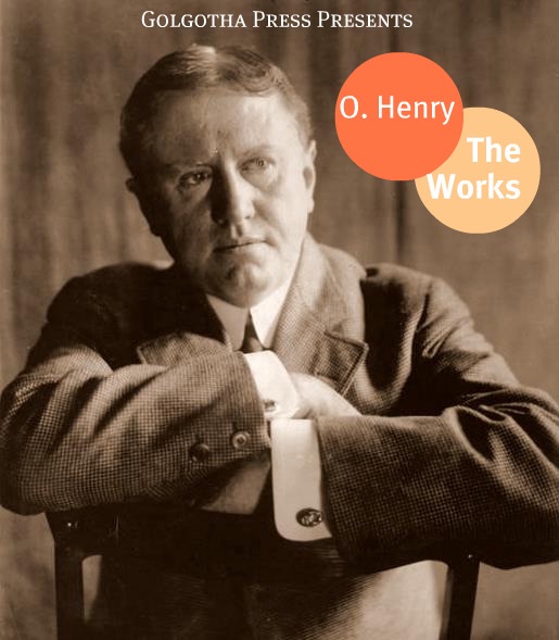 The Complete Works of O. Henry