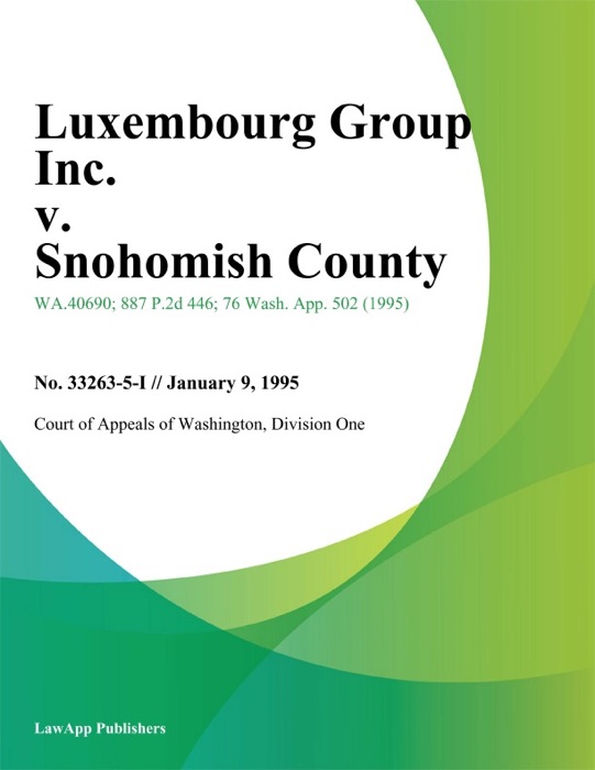 Luxembourg Group Inc. v. Snohomish County