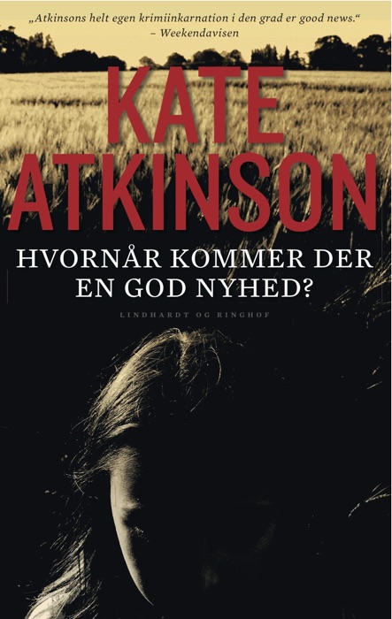 Hvornår kommer der en god nyhed?