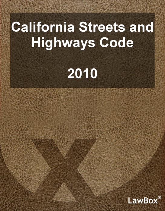 California Streets and Highways Code 2010