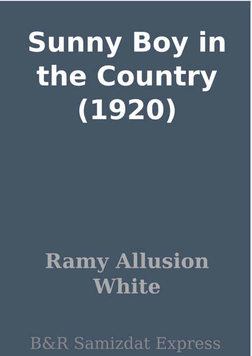 Sunny Boy in the Country (1920)