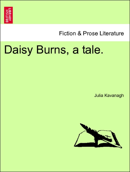 Daisy Burns, a tale. Vol. III.