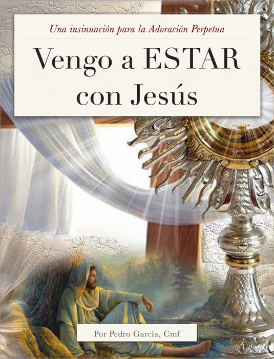 Vengo a Estar con Jesús