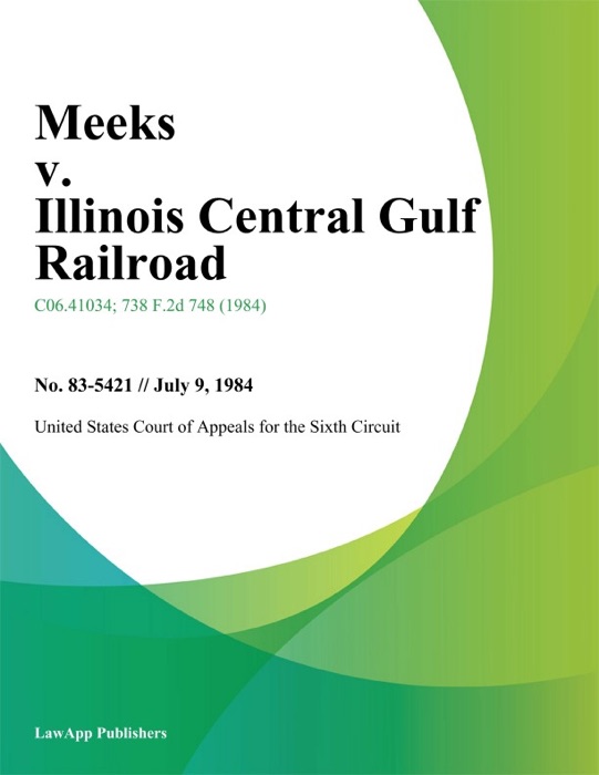 Meeks v. Illinois Central Gulf Railroad
