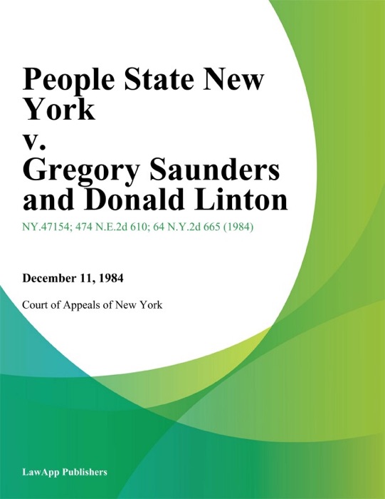 People State New York v. Gregory Saunders and Donald Linton