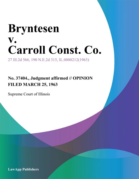 Bryntesen v. Carroll Const. Co.