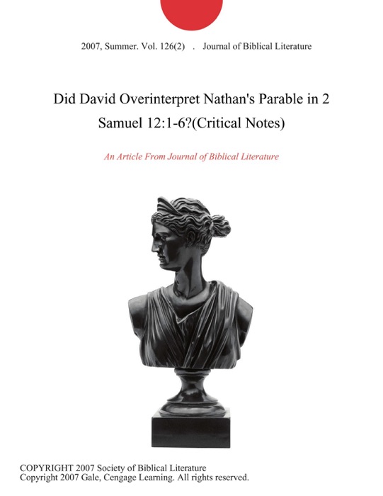 Did David Overinterpret Nathan's Parable in 2 Samuel 12:1-6?(Critical Notes)