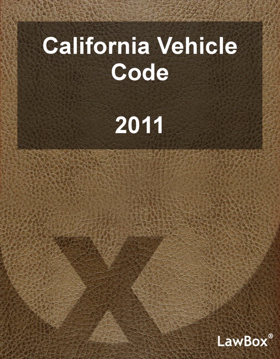 California Vehicle Code 2011