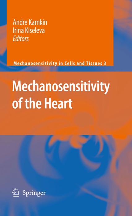 Mechanosensitivity of the Heart