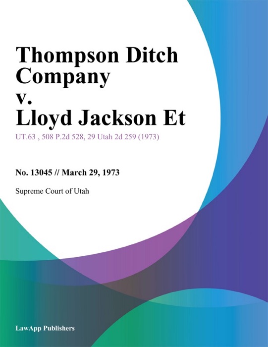 Thompson Ditch Company v. Lloyd Jackson Et