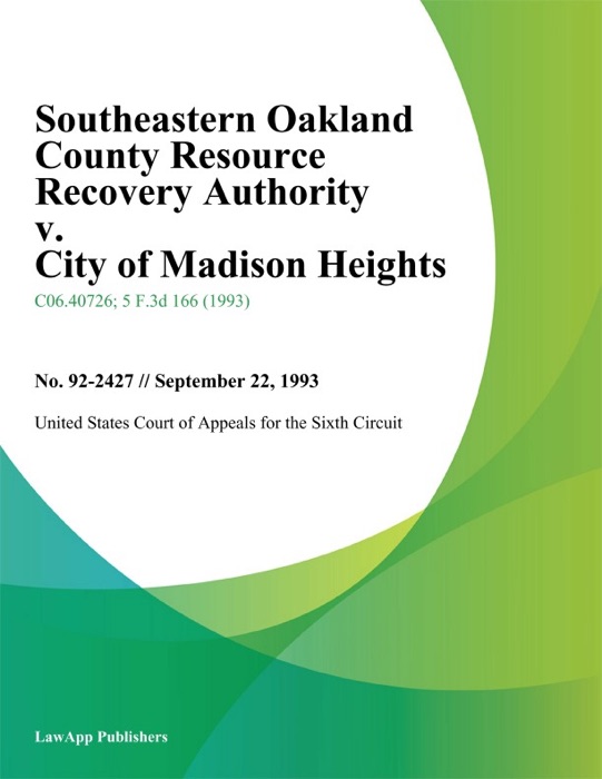 Southeastern Oakland County Resource Recovery Authority v. City of Madison Heights