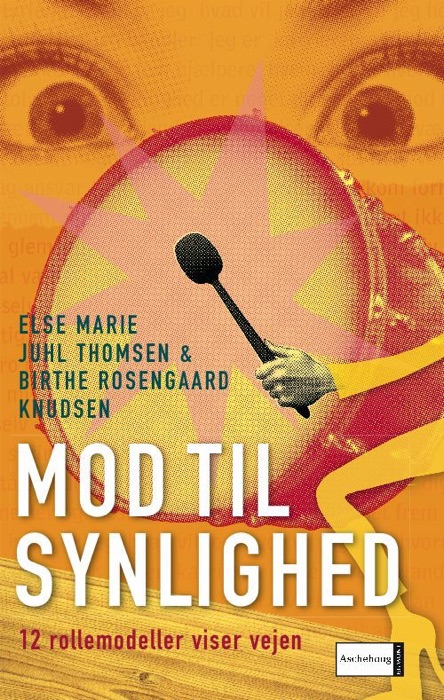 Mod til synlighed. 12 rollemodeller viser vejen
