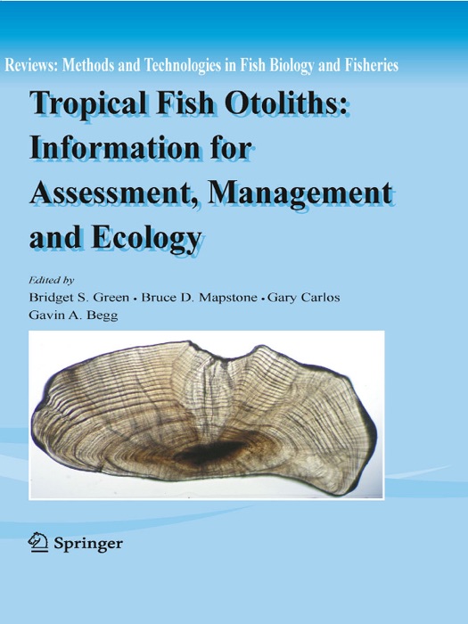 Tropical Fish Otoliths: Information for Assessment, Management and Ecology