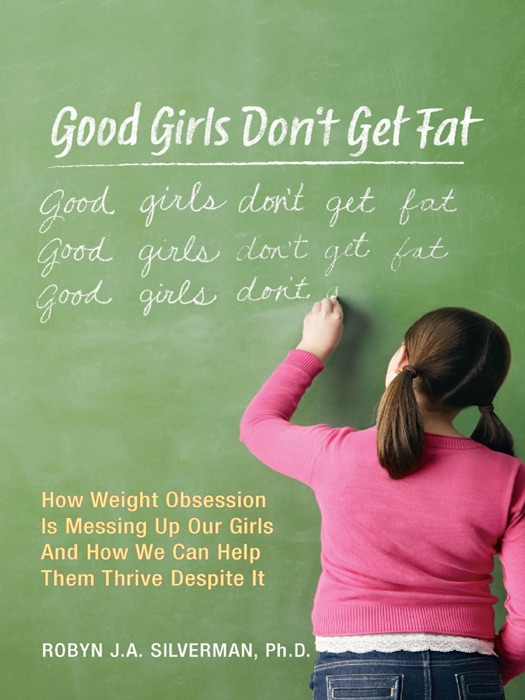 Good Girls Don't Get Fat