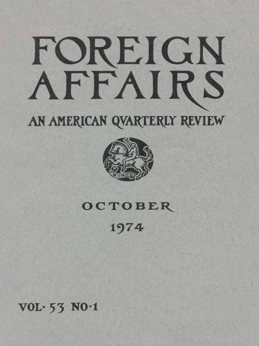 Foreign Affairs - October 1974