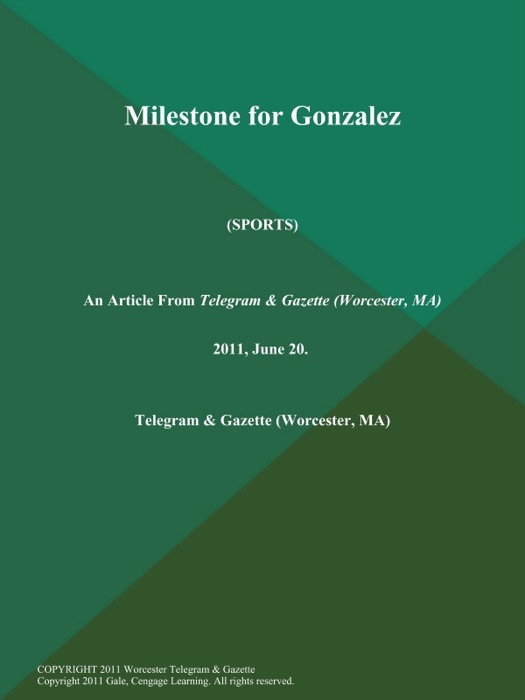 Milestone for Gonzalez (Sports)