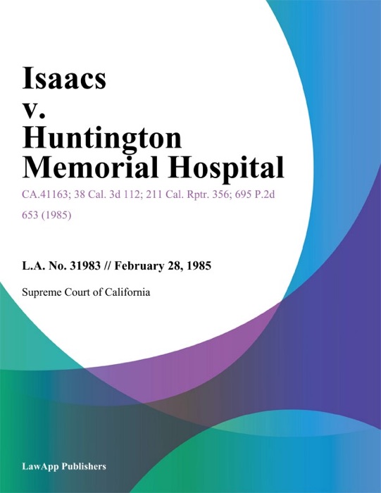 Isaacs V. Huntington Memorial Hospital