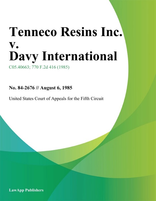 Tenneco Resins Inc. v. Davy International