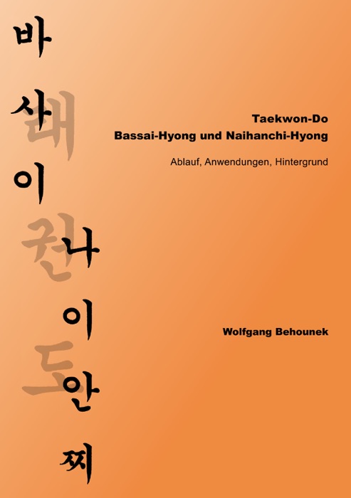 Taekwon-Do – Bassai-Hyong und Naihanchi-Hyong