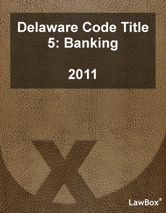 Delaware Code Title 5 2011