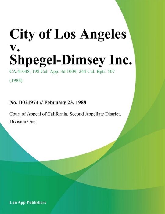 City of Los Angeles v. Shpegel-Dimsey Inc.