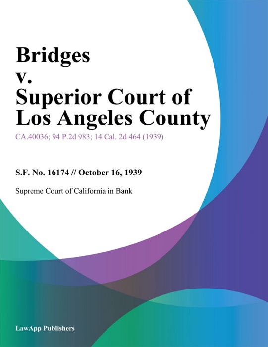 Bridges V. Superior Court Of Los Angeles County