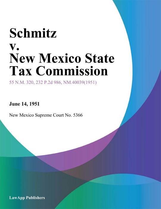 Schmitz V. New Mexico State Tax Commission