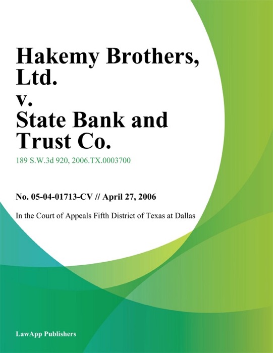 Hakemy Brothers, Ltd. v. State Bank and Trust Co.