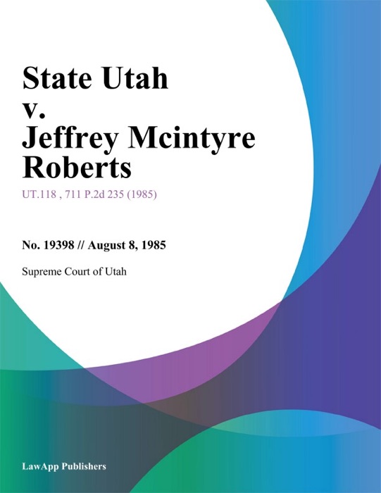 State Utah v. Jeffrey Mcintyre Roberts