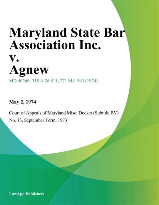 Maryland State Bar Association Inc. v. Agnew