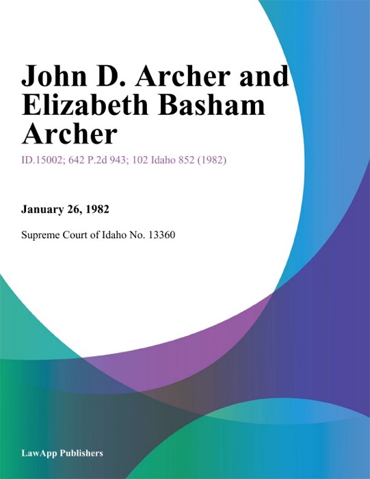 John D. Archer And Elizabeth Basham Archer