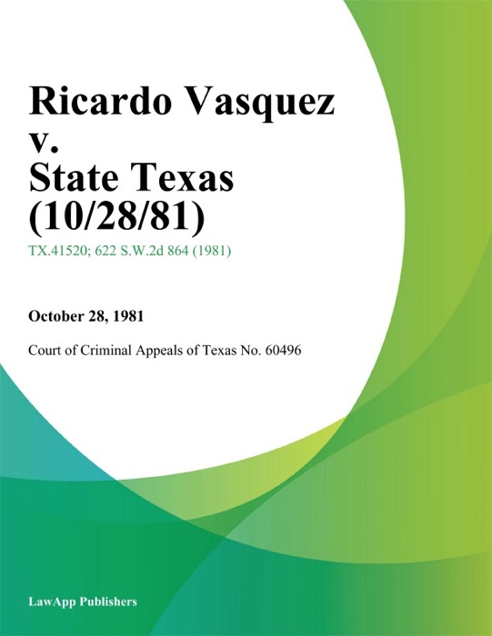 Ricardo Vasquez v. State Texas