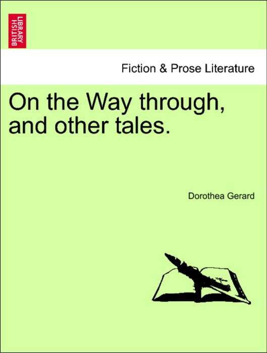On the Way through, and other tales.