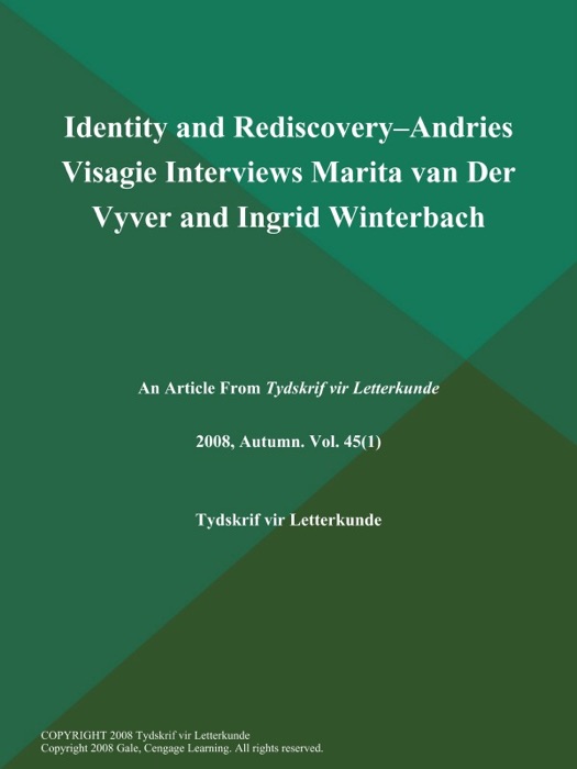 Identity and Rediscovery--Andries Visagie Interviews Marita van Der Vyver and Ingrid Winterbach