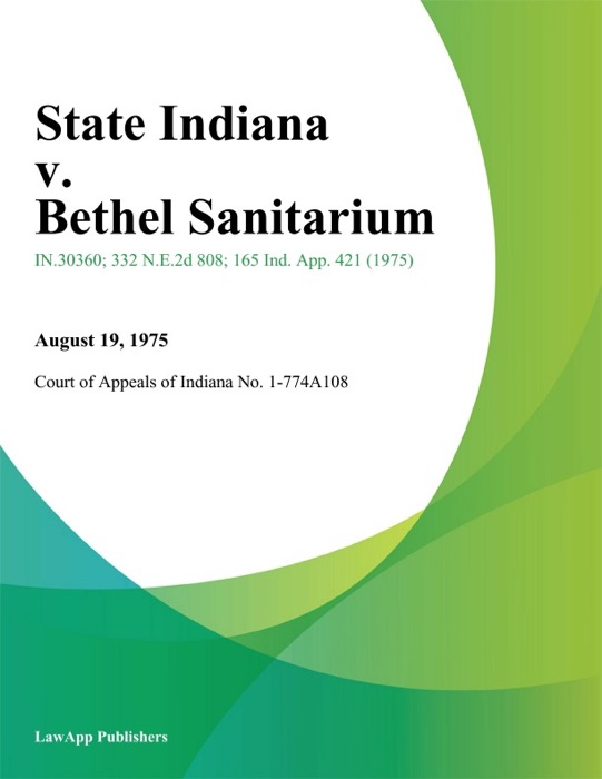 State Indiana v. Bethel Sanitarium