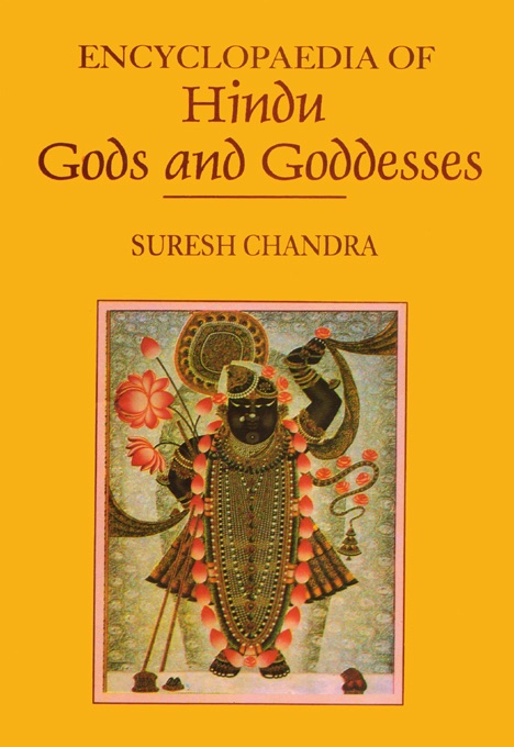 Encyclopaedia of Hindu Gods and Goddesses