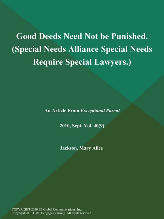 Good Deeds Need Not be Punished (Special Needs Alliance: Special Needs Require Special Lawyers.)