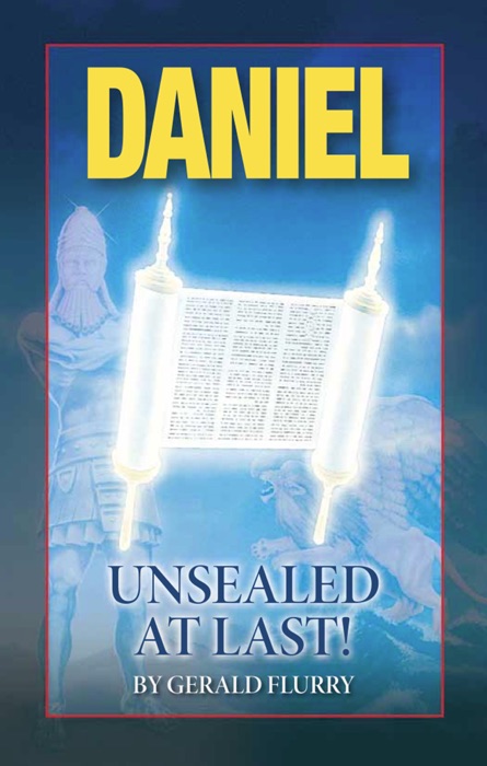Daniel - Unsealed At Last!
