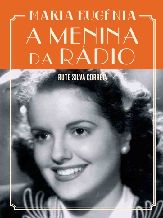 Maria Eugénia - A Menina da Rádio