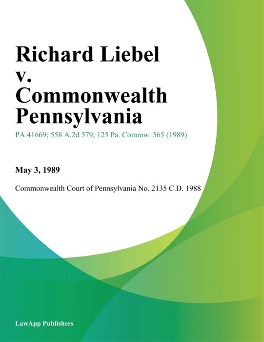 Richard Liebel v. Commonwealth Pennsylvania