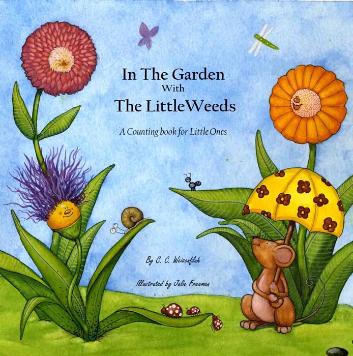 In the Garden With the LittleWeeds