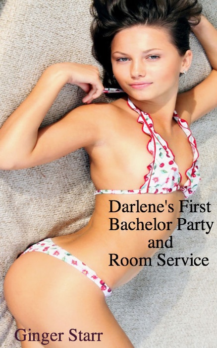 Darlene's First Bachelor Party and Room Service