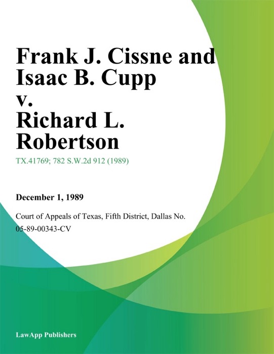 Frank J. Cissne and Isaac B. Cupp v. Richard L. Robertson