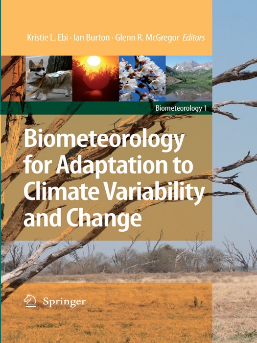 Biometeorology for Adaptation to Climate Variability and Change