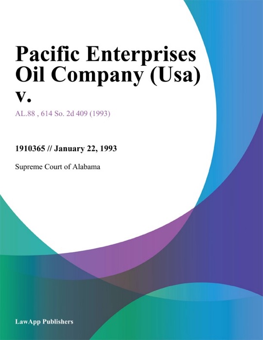 Pacific Enterprises Oil Company (Usa) v.