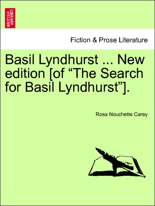 Basil Lyndhurst ... New edition [of “The Search for Basil Lyndhurst”].