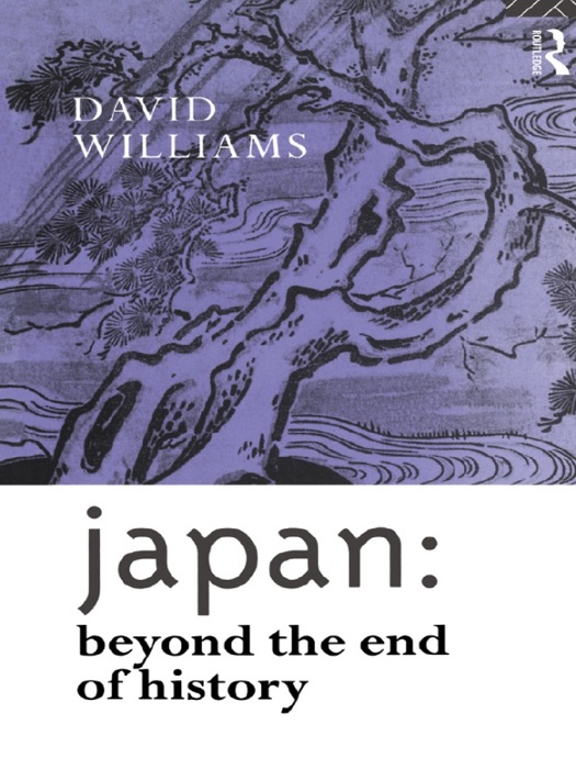 Japan: Beyond the End of History