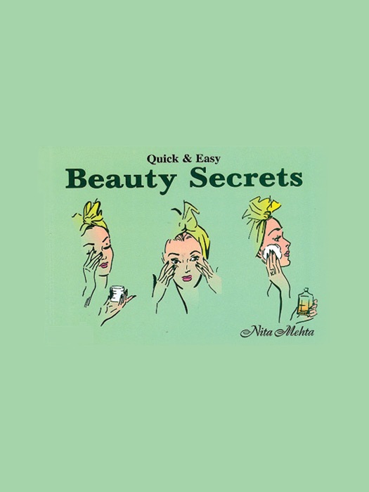 Quick & Easy Beauty Secrets