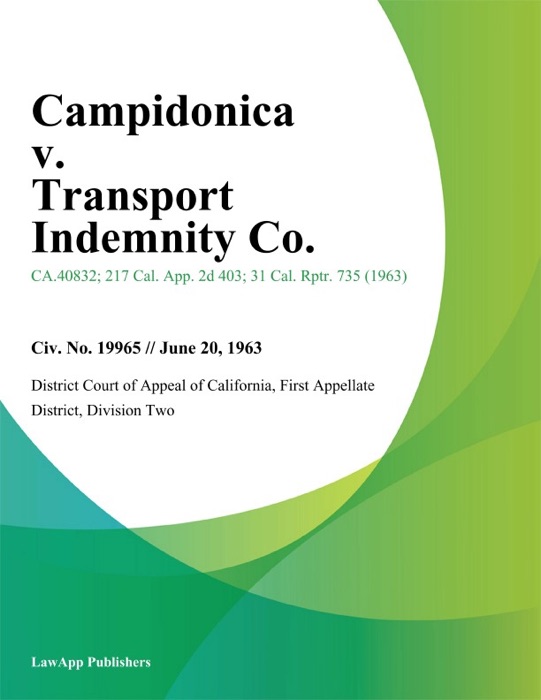 Campidonica v. Transport Indemnity Co.