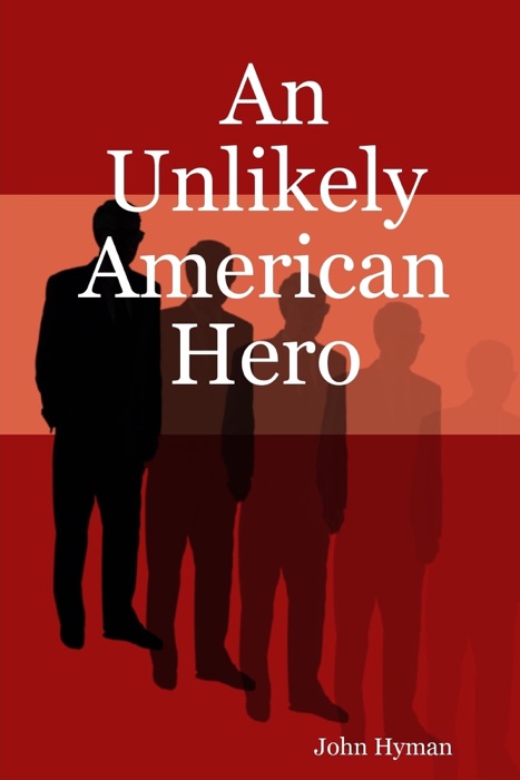 An Unlikely American Hero